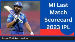 Read more about the article MI Last Match Scorecard 2023 IPL