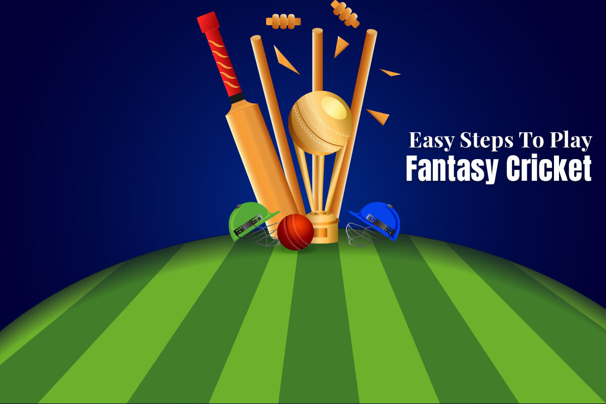 Read more about the article Easy Steps To Play Fantasy Cricket