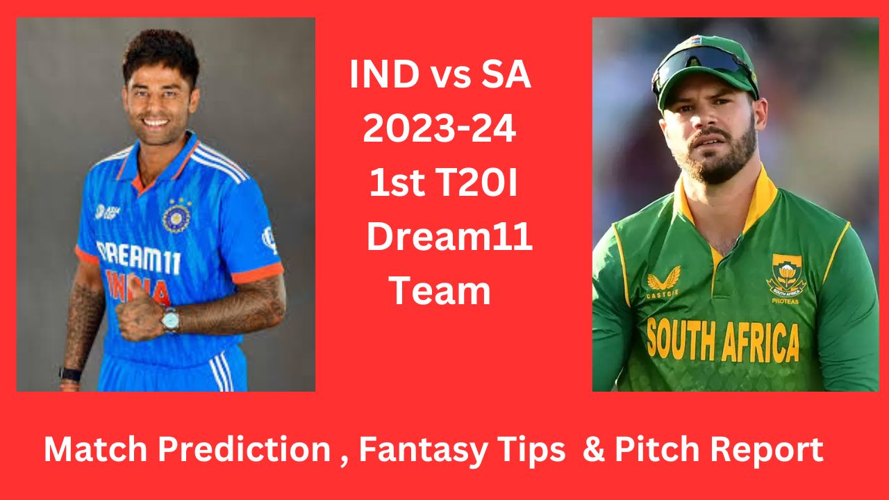 Read more about the article IND vs SA 2023-24: 1st T20I: Dream11 Team, Match Prediction, Fantasy Tips & Pitch Report